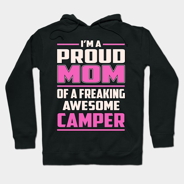 Proud MOM Camper Hoodie by TeeBi